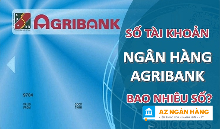 Số tài khoản ngân hàng Agribank là gì?